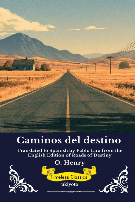 Caminos del destino | Spanish Edition of Roads of Destiny