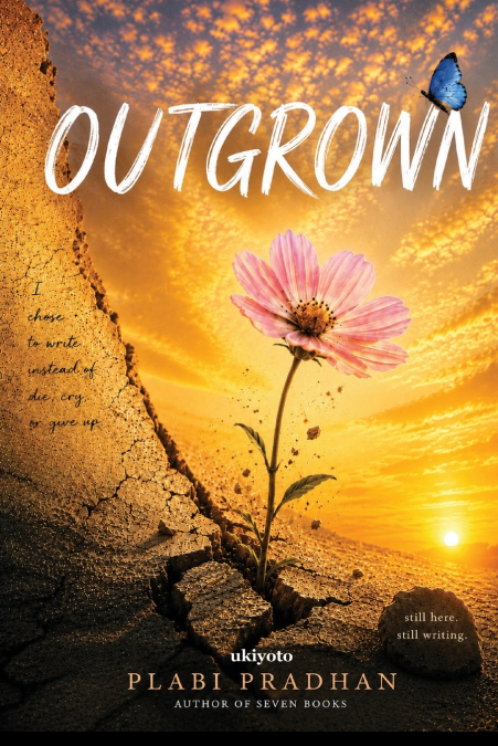 Outgrown