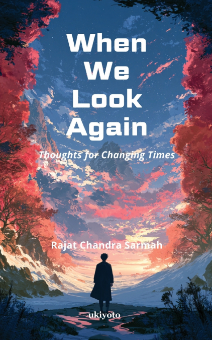 When We Look Again | Thoughts for Changing Times