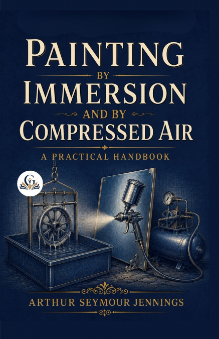 Painting by Immersion and by Compressed Air