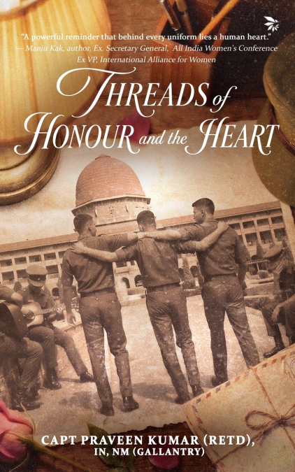 Threads of Honour and the Heart