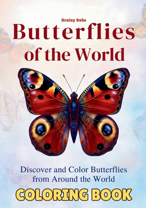 Butterflies of the World Coloring Book