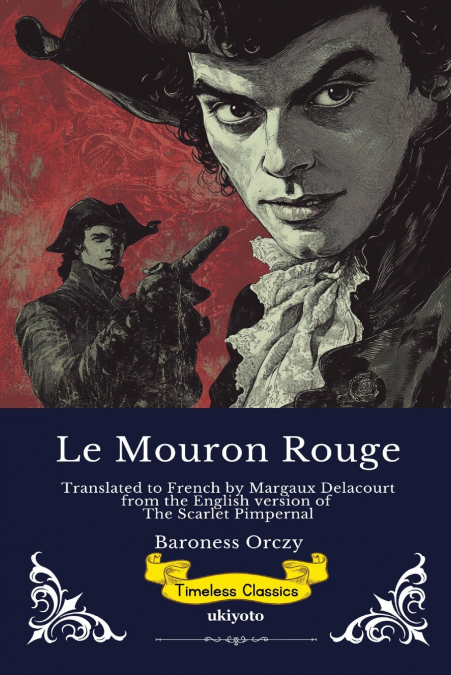Le Mouron Rouge | French Version of The Scarlet Pimpernel