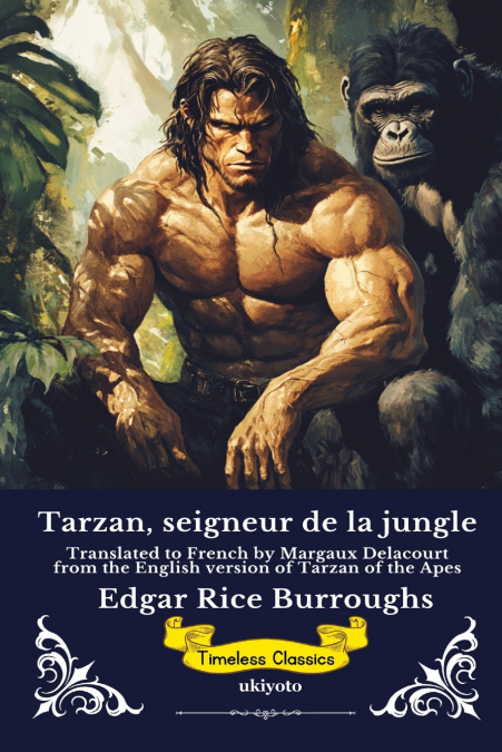 Tarzan, seigneur de la jungle | French Version of Tarzan of the Apes