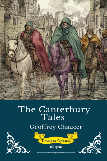 The Canterbury Tales | Timeless Classics