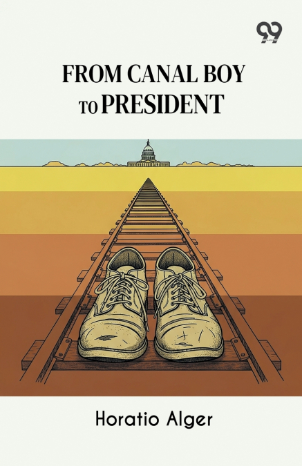From Canal Boy To President