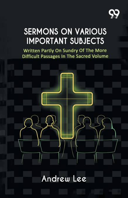Sermons On Various Important Subjects