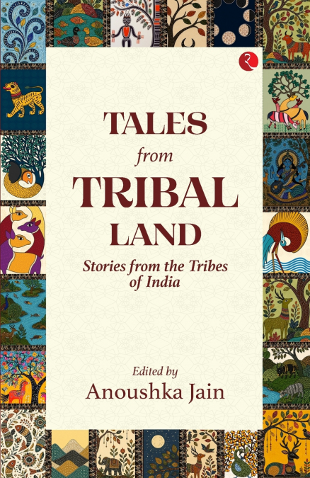 Tales from Tribal Land