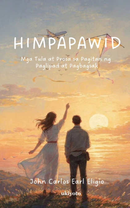 Himpapawid | Mga Tula at Prosa sa Pagitan ng Paglipad at Pagbagsak