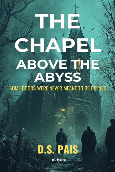 The Chapel Above the Abyss | Some doors were never meant to be opened
