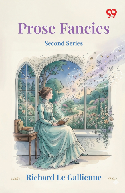 Prose Fancies (Second Series)