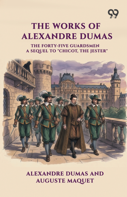 THE FORTY-FIVE GUARDSMEN
