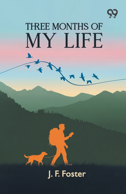 Three Months Of My Life