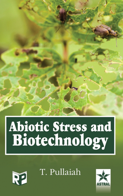 Abiotic Stress and Biotechnology