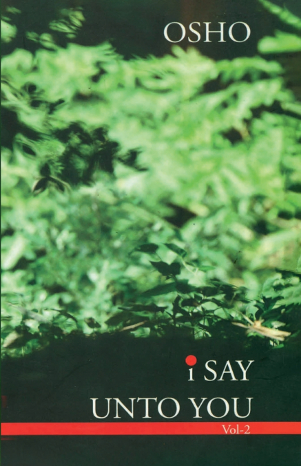 I Say Unto You - Vol. II