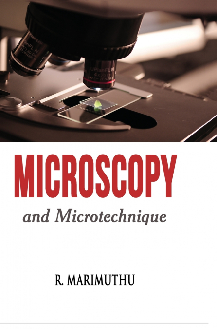 MICROSCOPY AND MICROTECHNIQUE