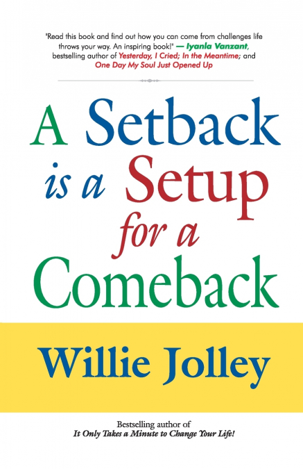 Set back is a set up  for  a Come back