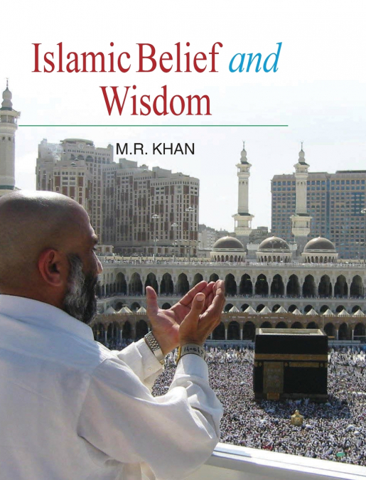 ISLAMIC BELIEF AND WISDOM