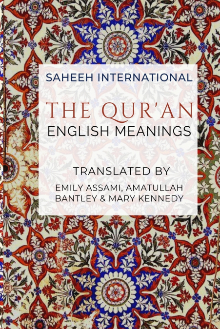 The Qur’an - English Meanings