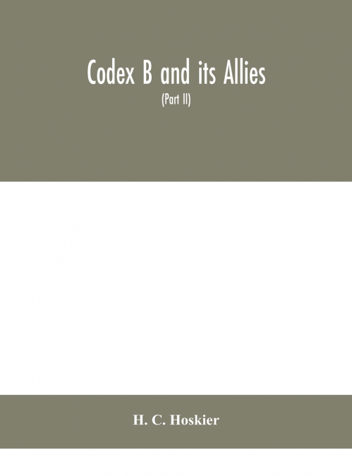 Codex B And Its Allies (Part II)