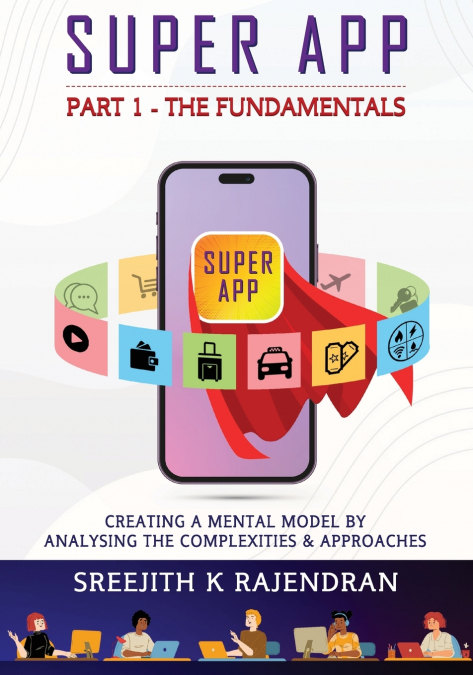 Super App Part 1 - The Fundamentals