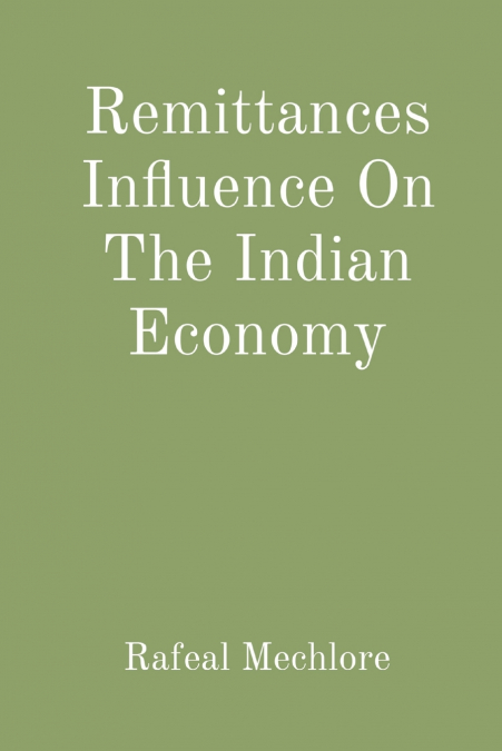 Remittances Influence On The Indian Economy