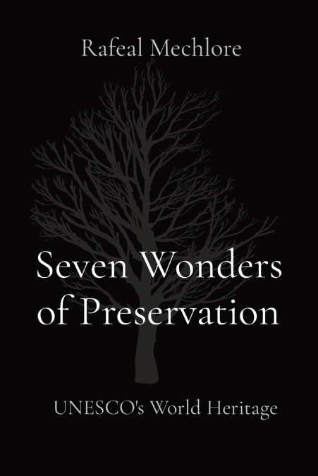 Seven Wonders of Preservation