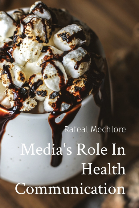 Media’s Role In Health Communication
