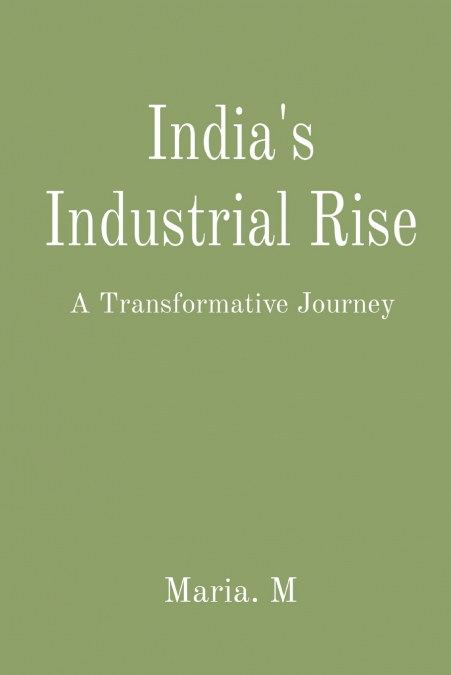 India’s Industrial Rise