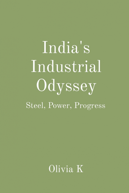 India’s Industrial Odyssey