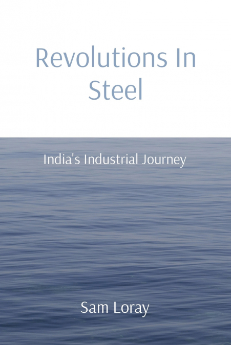 Revolutions In Steel