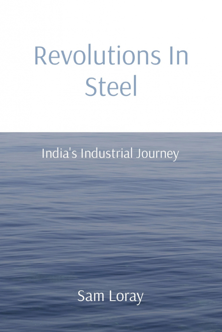 Revolutions In Steel
