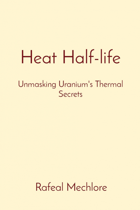Heat Half-life