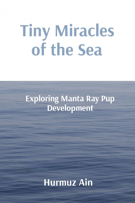 Tiny Miracles of the Sea