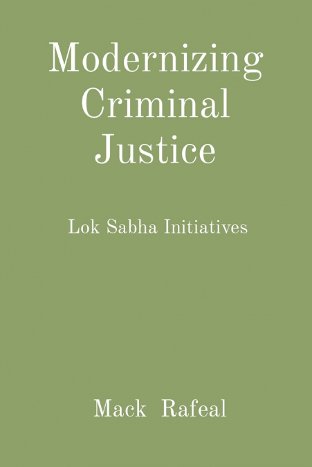 Modernizing Criminal Justice