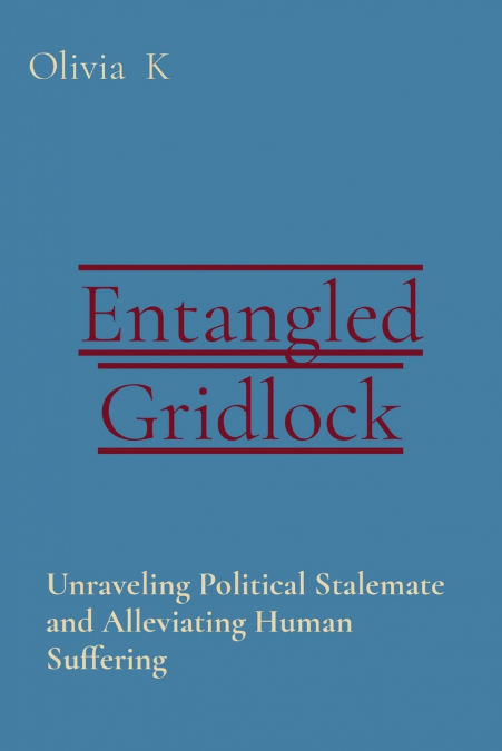 Entangled Gridlock