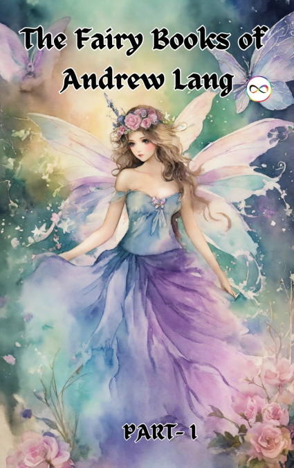 The Fairy Books of Andrew Lang (Fairy Series Part-1) (Blue, Red , Yellow, Violet)