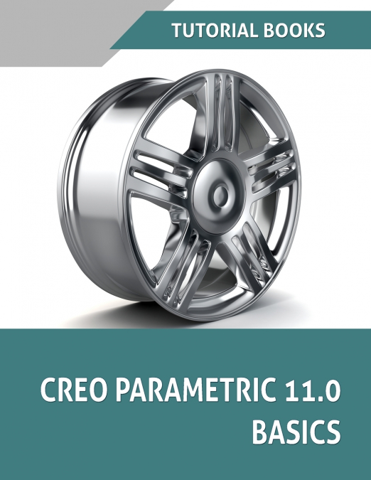 Creo Parametric 11.0 Basics (COLORED)