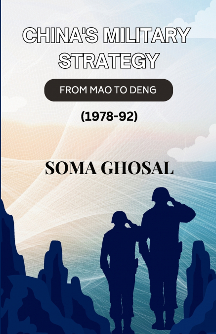 CHINA’S MILITARY STRATEGY