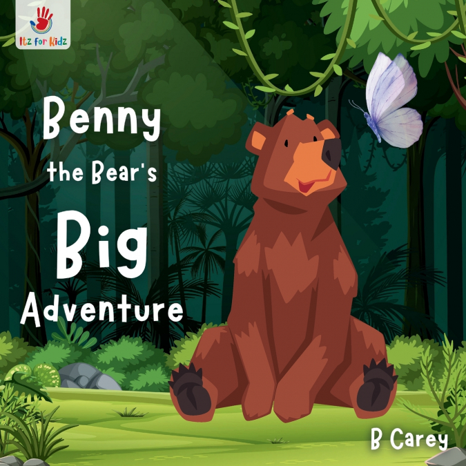 Benny the Bear’s Big Adventure