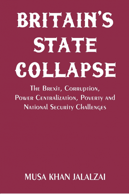 Britain’s State Collapse