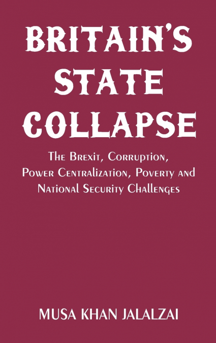 Britain’s State Collapse