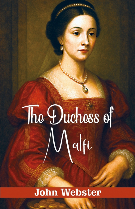 The Duchess of Malfi