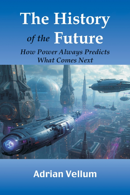 The History of the Future