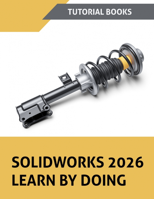 SOLIDWORKS 2026 Learn By Doing (COLORED)