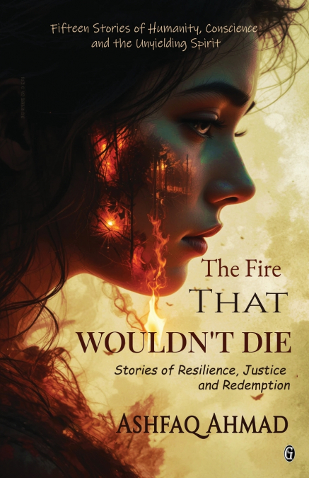 The Fire That Wouldn’t Die