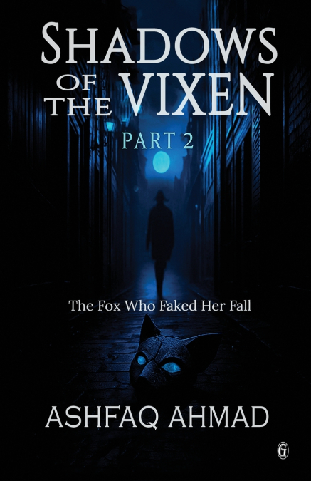 Shadows of the Vixen- Part Two
