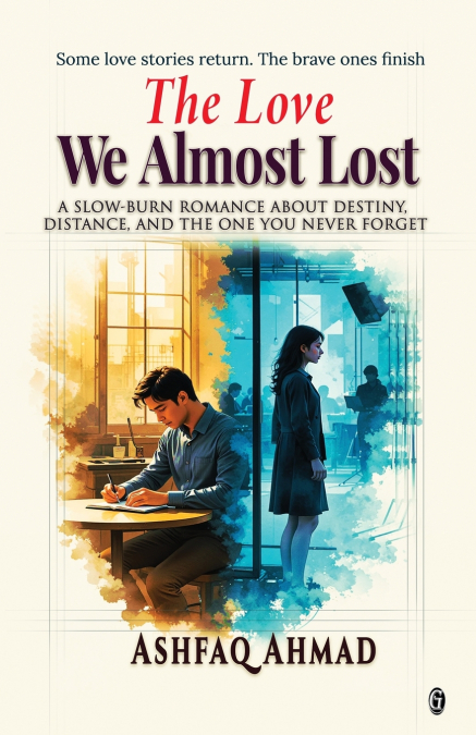 The Love We Almost Lost