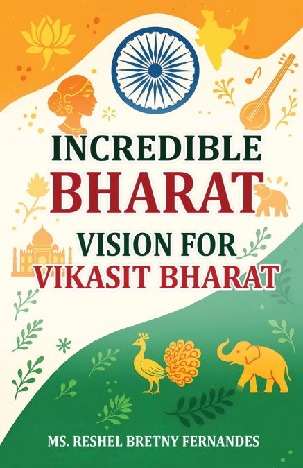 Incredible Bharat Vision for Vikasit Bharat