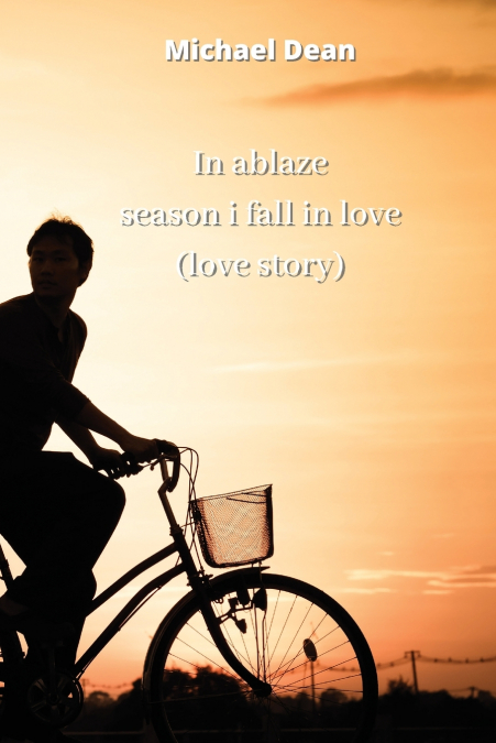 in ablaze season i fall in love (love story)